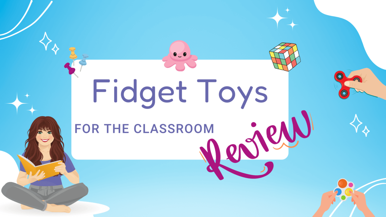 Fidgeting to Focus: A Review of Fidget Toys for the Primary Classroom